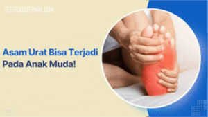 5 Penyebab Asam Urat Tinggi di Usia Muda